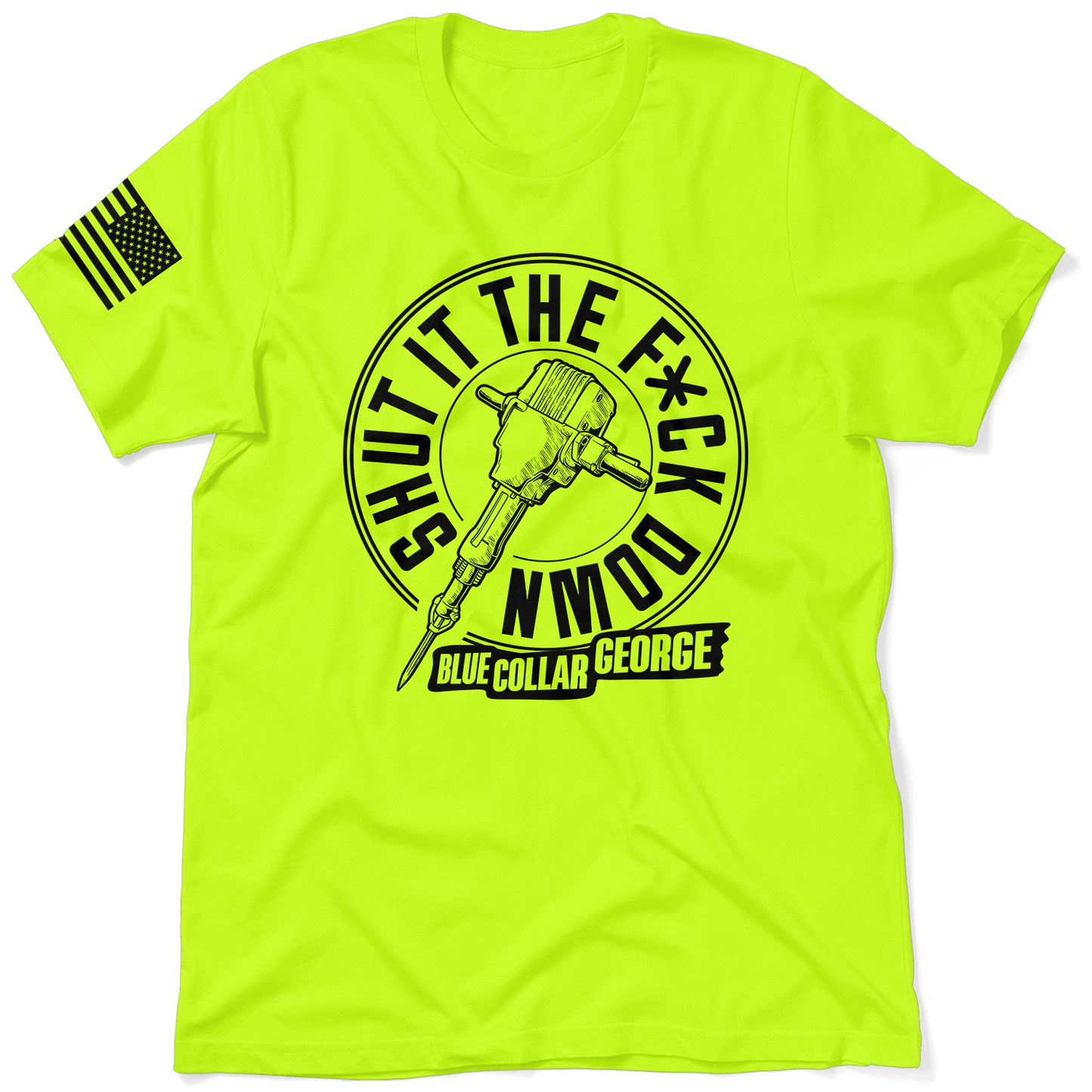 Blue Collar George Shut It - Safety T-Shirt - Armed American Supply