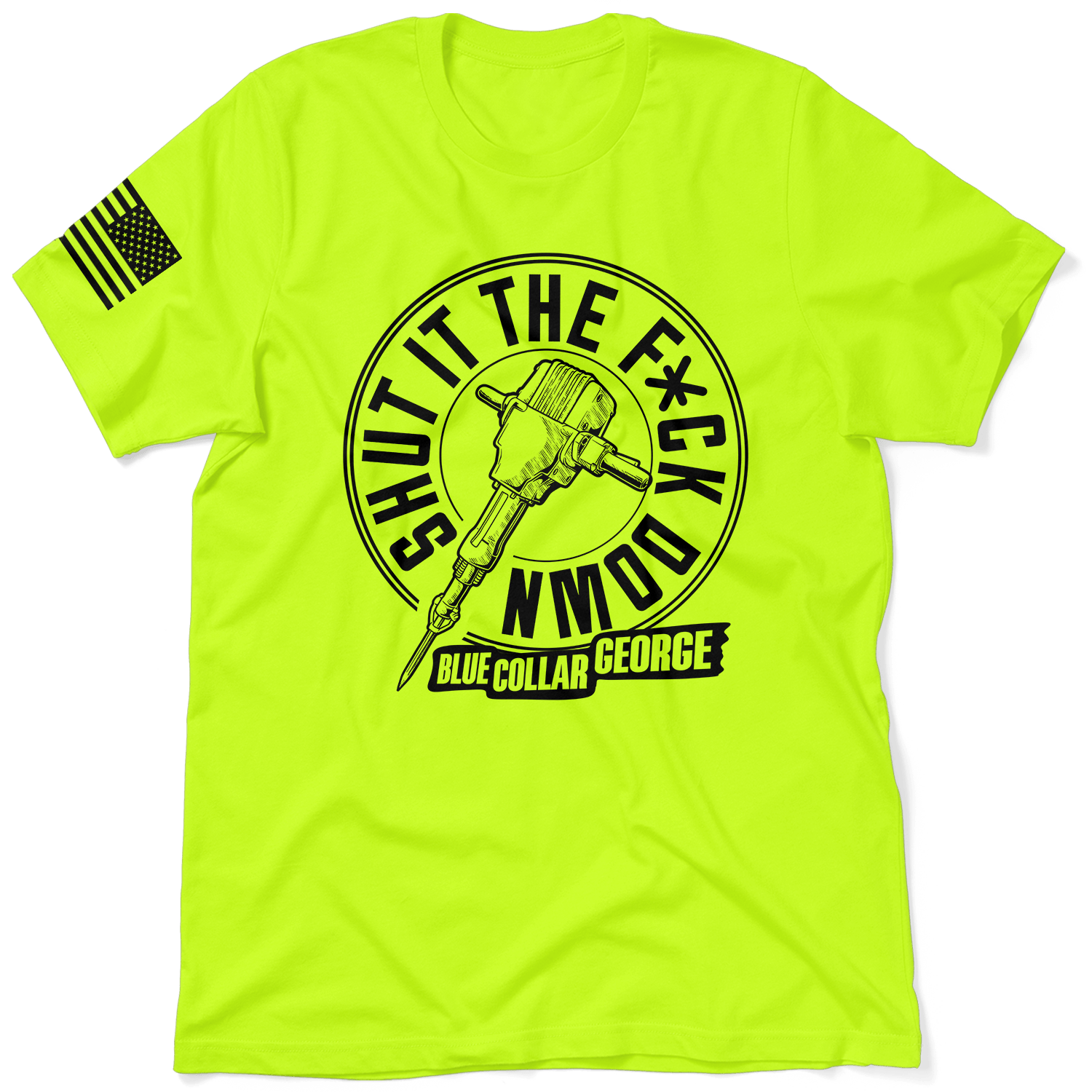Blue Collar George Shut It - Safety T-Shirt - Armed American Supply