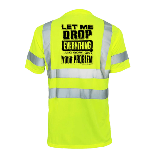 Drop everything - Reflective Safety T-Shirt - Armed American Supply