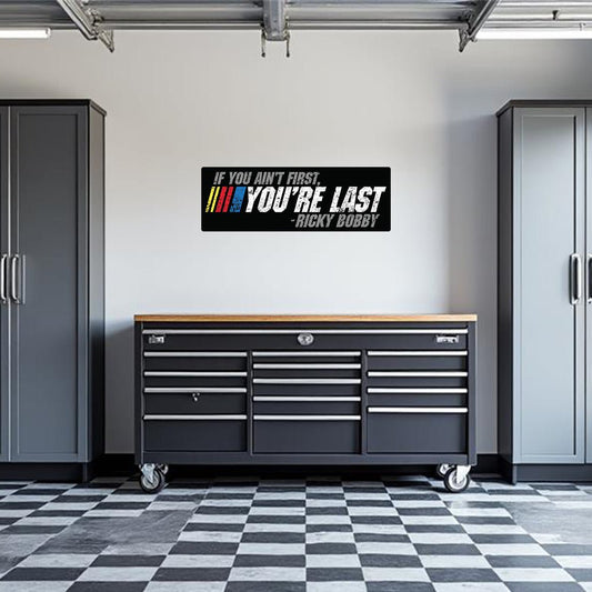 If You Ain't First You're Last Garage Wall Decal - Armed American Supply