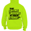 I wouldn't stand under it - hoodie