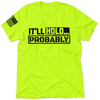 It'll hold.. probably - safety t-shirt