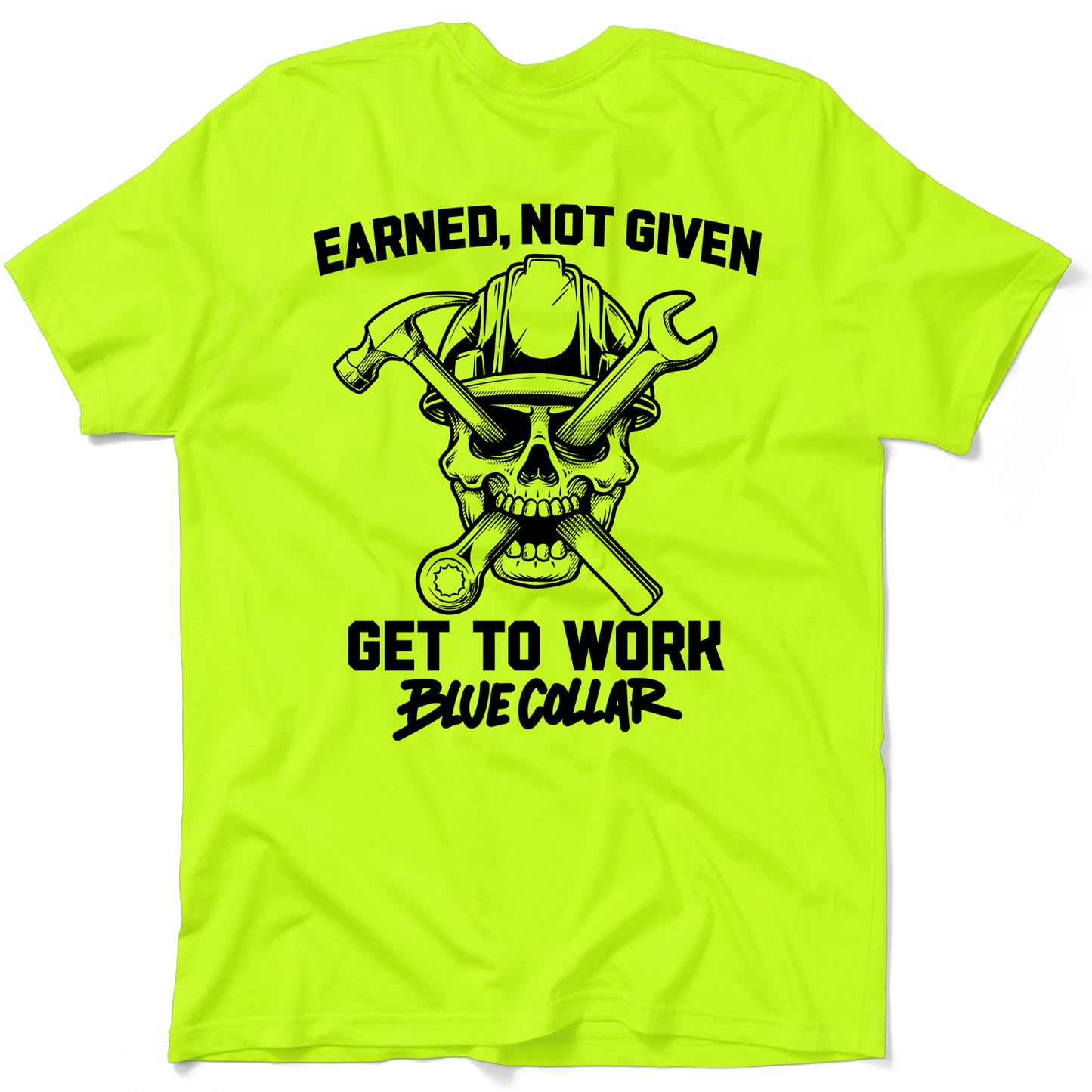 Earned Not Given - Safety Yellow T-Shirt