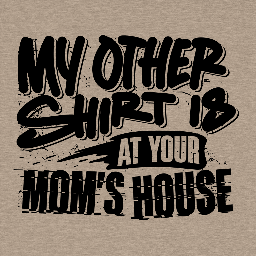 Your Mom's House - Safety Yellow T-Shirt - Armed American Supply