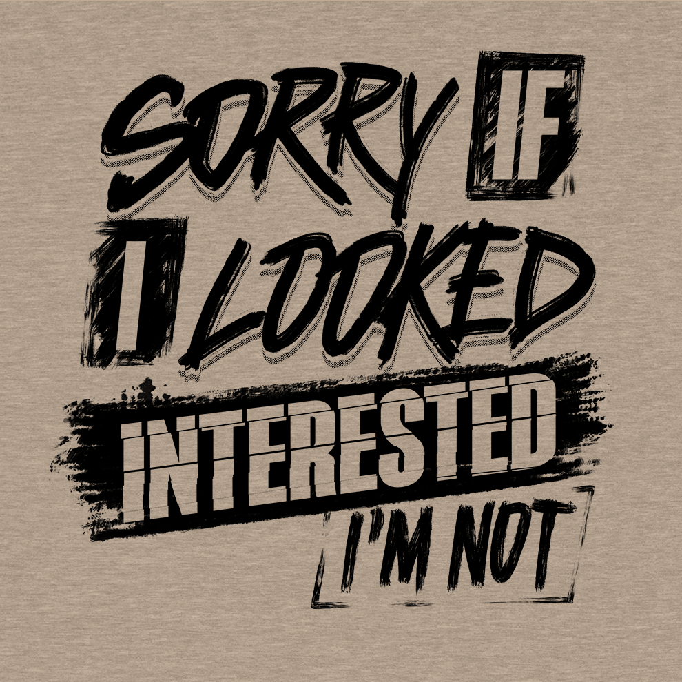 Sorry If I Looked Interested - Safety Yellow T-Shirt - Armed American Supply