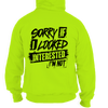 Sorry if i looked interested - hi vis hoodie
