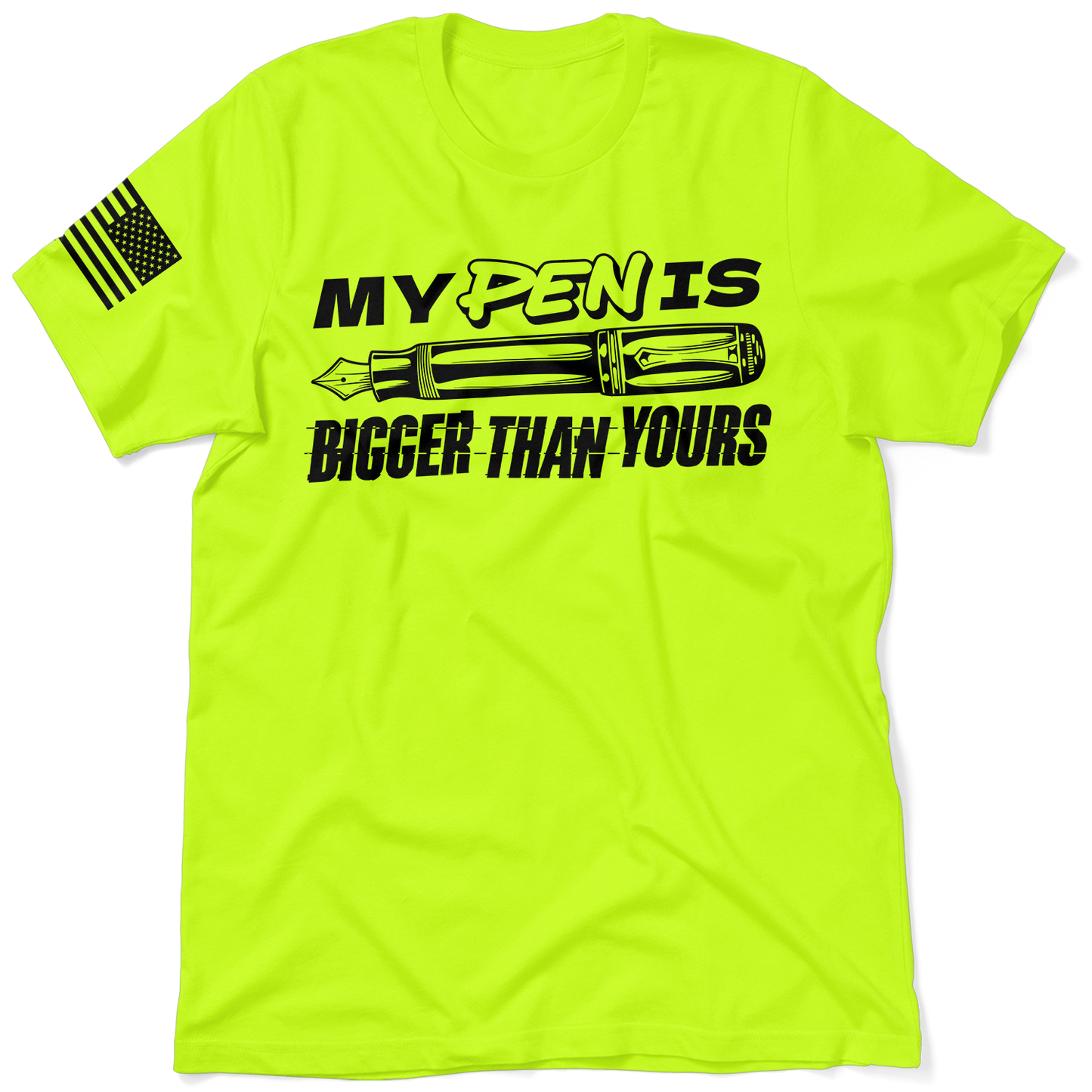 Pen Is Bigger - Safety T-Shirt