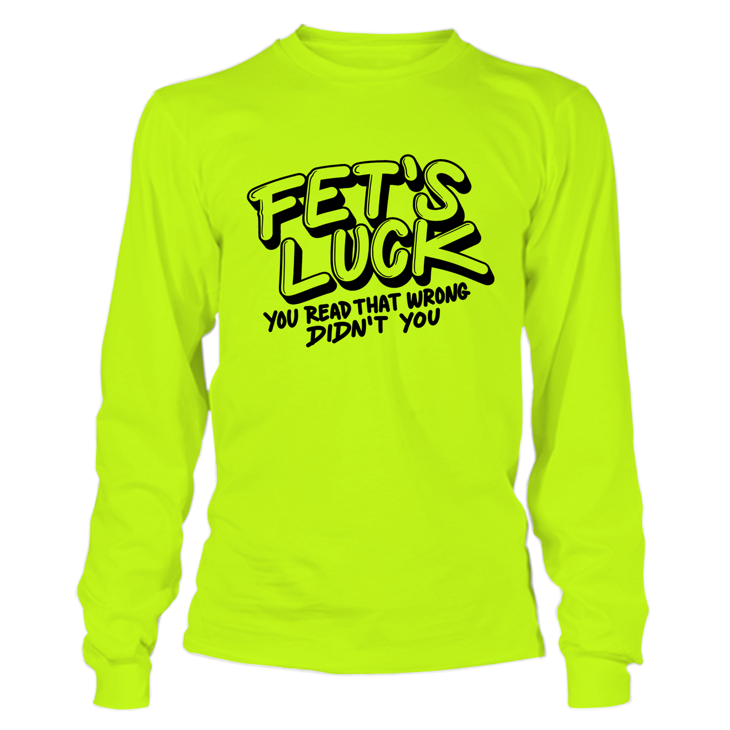 Fets Luck - Long Sleeve Safety Hi-Vis T-Shirt