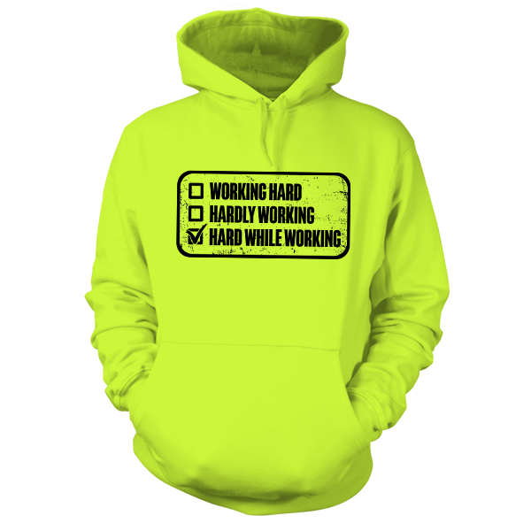 Working Hard - Safety Yellow Hoodie