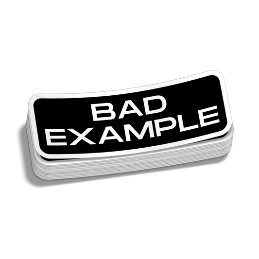 Bad Example - Hard Hat Decal - Armed American Supply