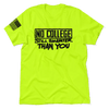 No college still smarter - safety t-shirt