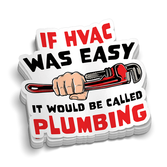 If HVAC Was Easy - Hard Hat Decal - Armed American Supply