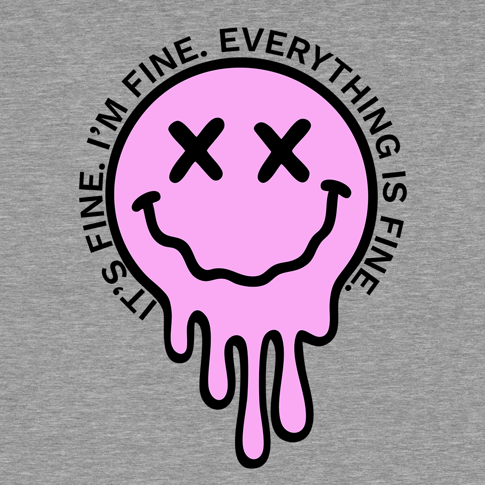 Its Fine, Everything is Fine - Ladies T-Shirt - Armed American Supply