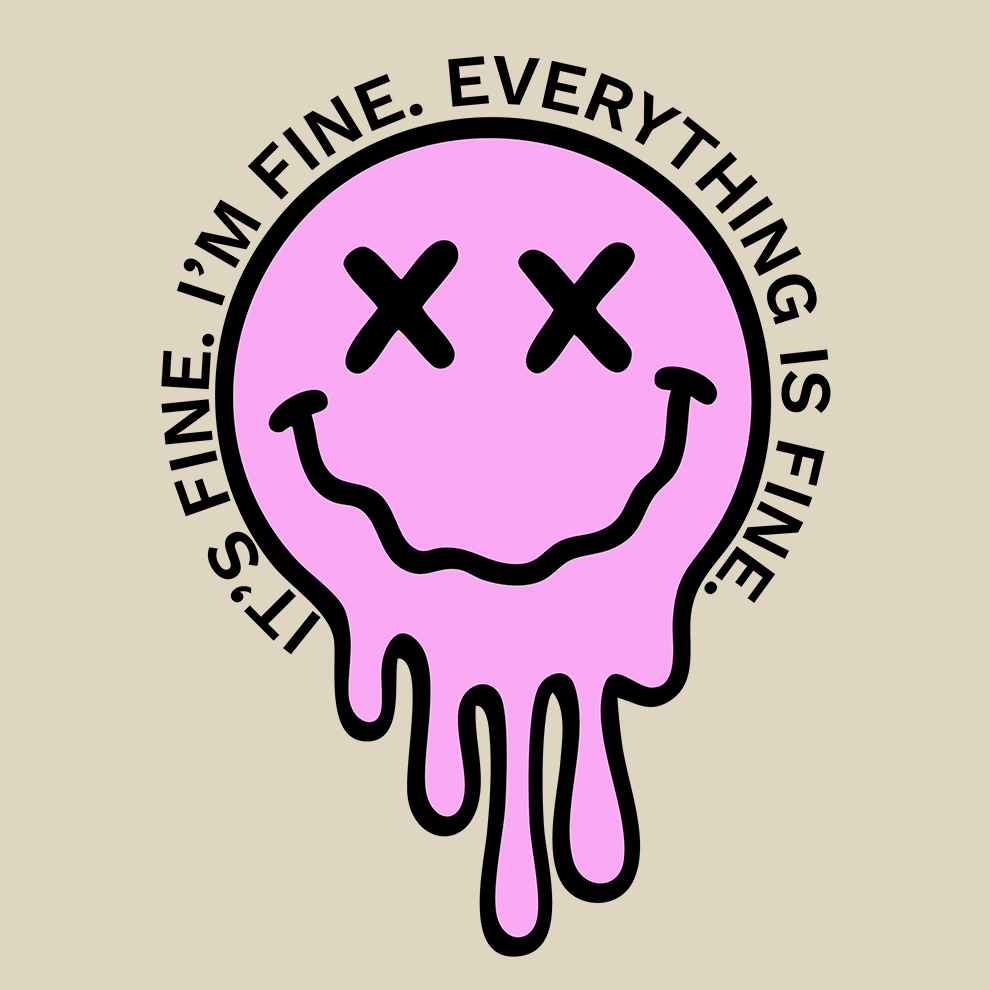 Its Fine, Everything is Fine - Ladies T-Shirt - Armed American Supply
