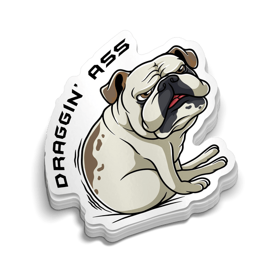 Draggin' Ass - Hard Hat Decal - Armed American Supply