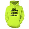 Fun in funeral - hi vis hoodie
