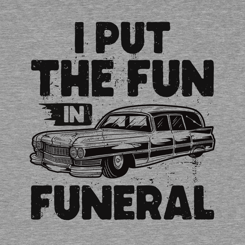 Fun in Funeral - Safety T - Shirt