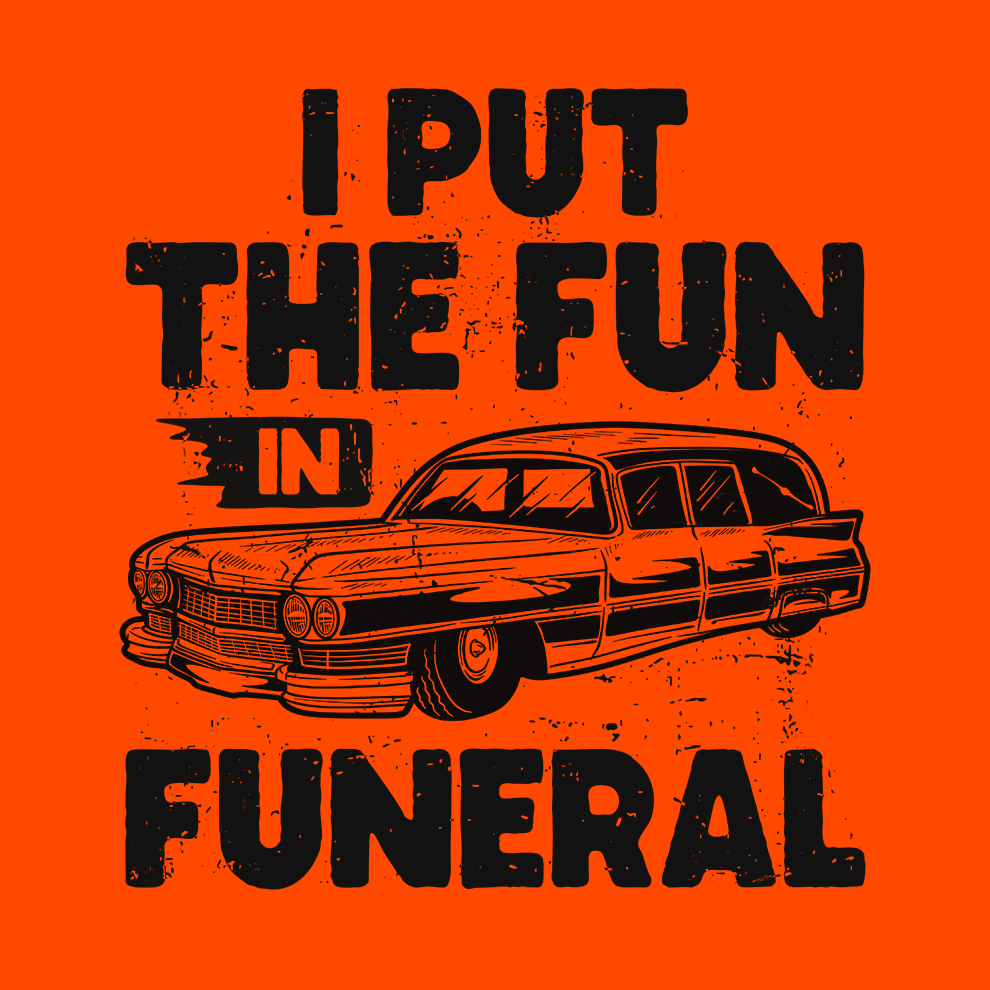 Fun in Funeral - Safety T - Shirt