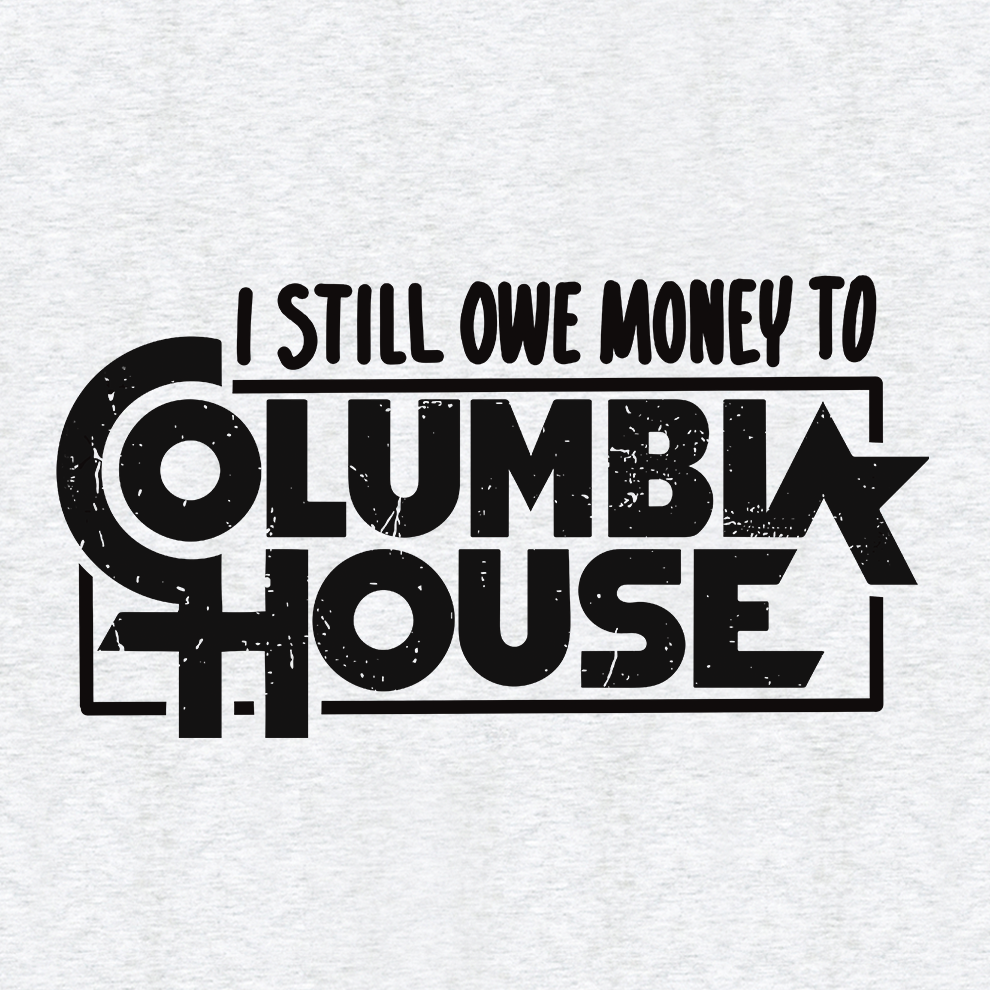 Still Owe Money - Safety T - Shirt