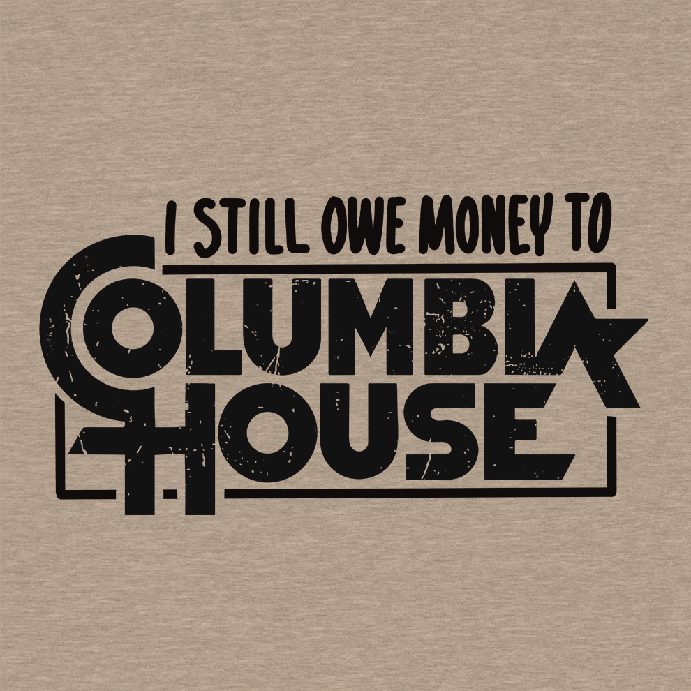 Still Owe Money - Safety T - Shirt