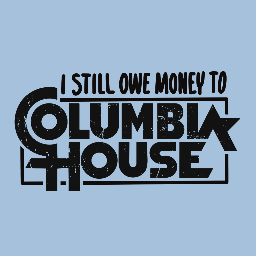 Still Owe Money - Safety T - Shirt