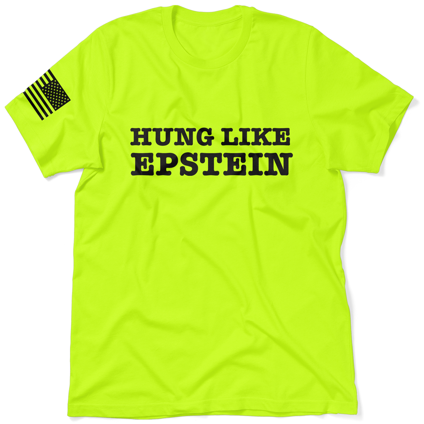 Hung Like Epstein - Safety T-Shirt