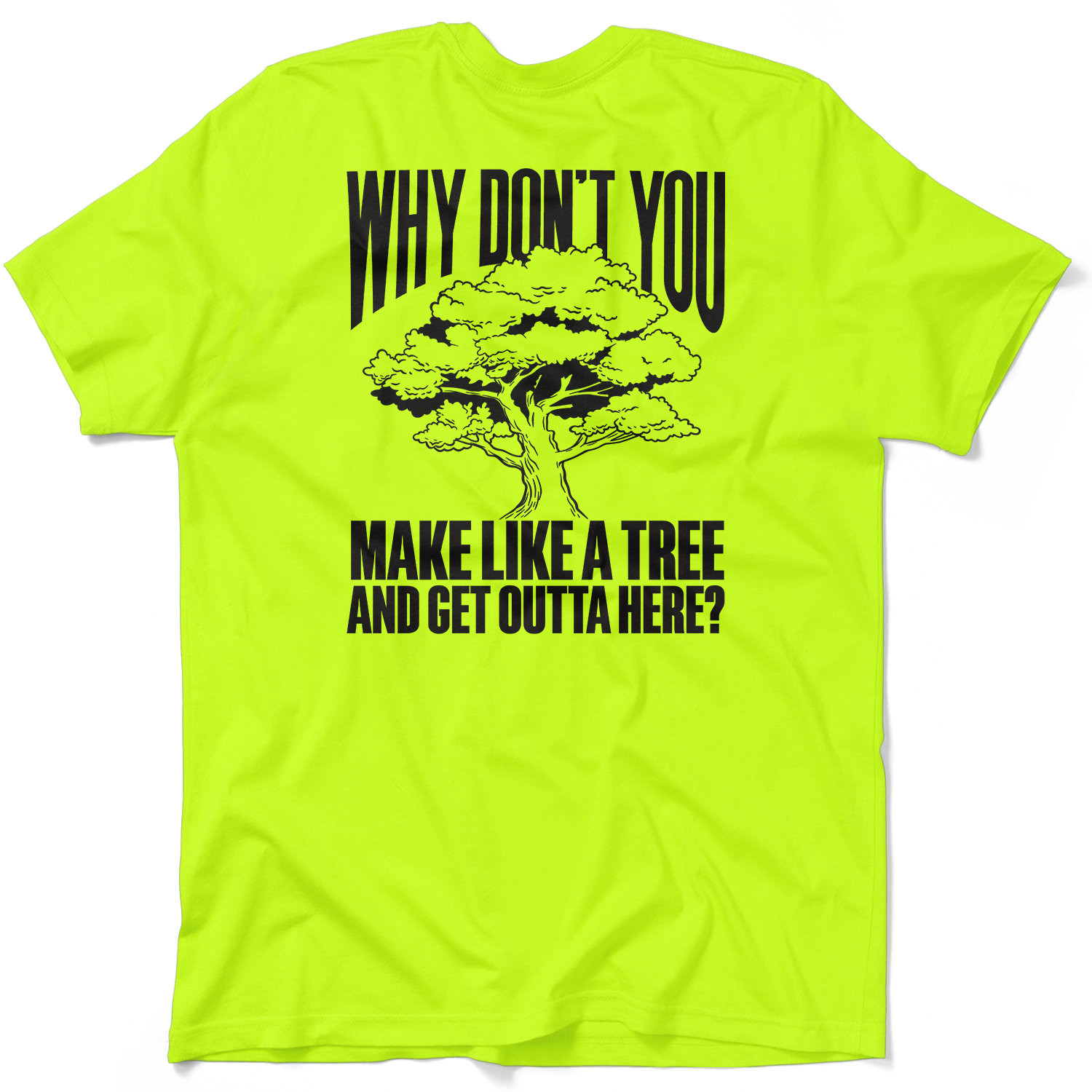 Make Like a Tree - Safety T-Shirt – Armed American Supply Make Like a Tree - Safety T-Shirt – Armed American Supply