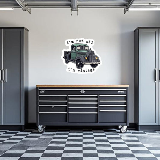 I'm Not Vintage Garage Wall Decal - Armed American Supply