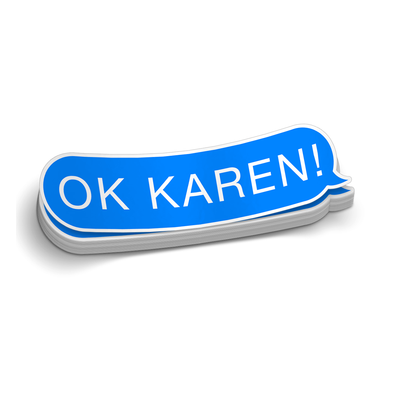 Ok Karen - Hard Hat Decal - Armed American Supply