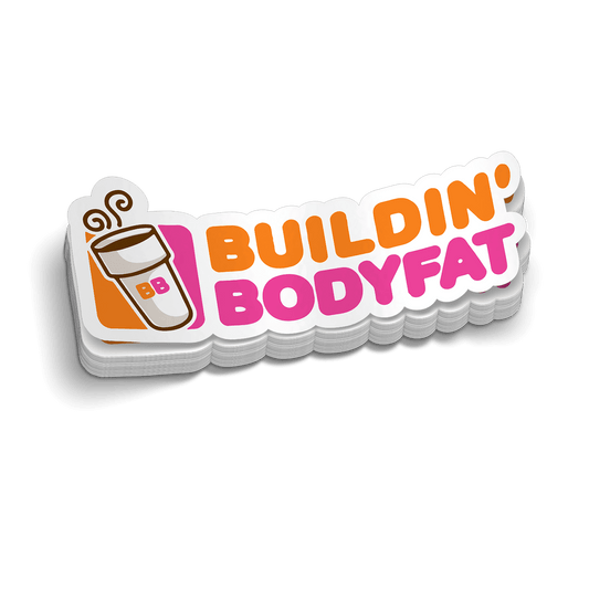 Buildin' Bodyfat - Hard Hat Decal - Armed American Supply