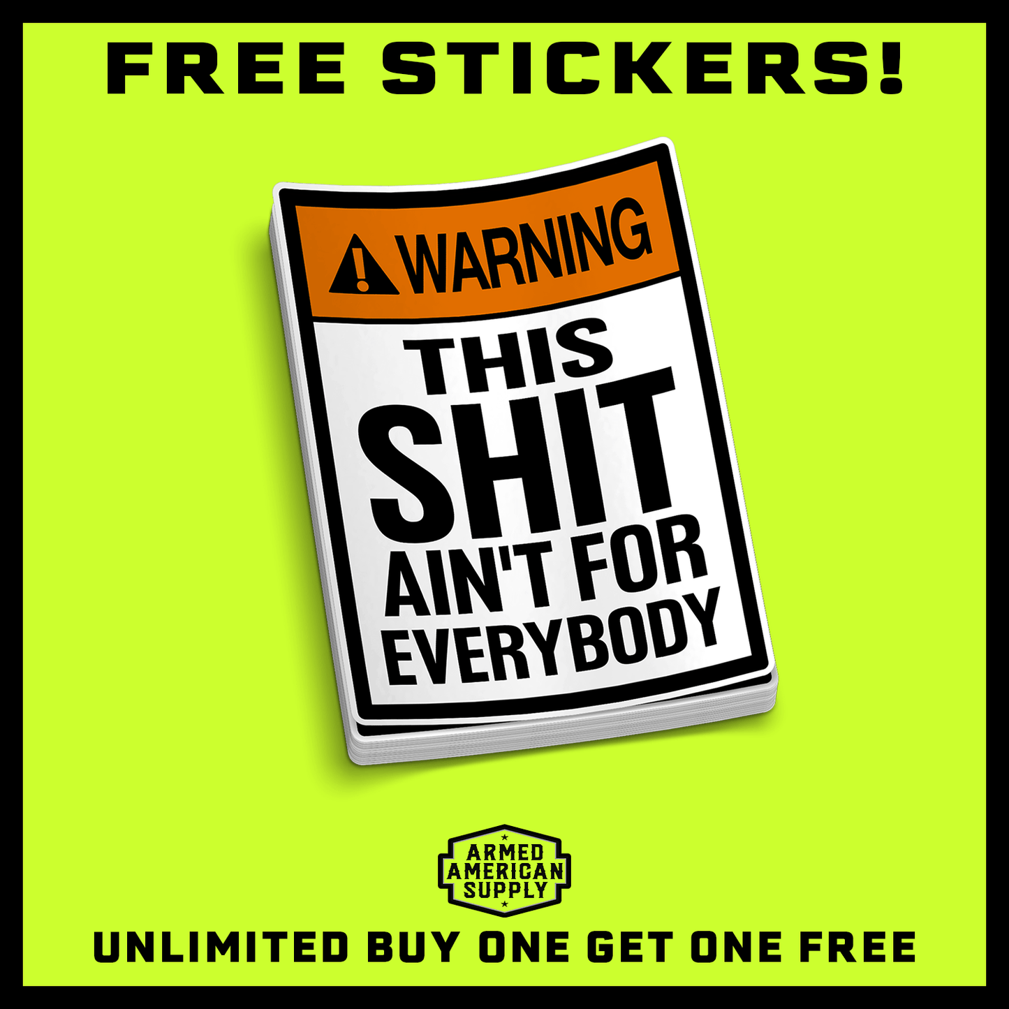 Ain't For Everybody - Hard Hat Decal - Armed American Supply