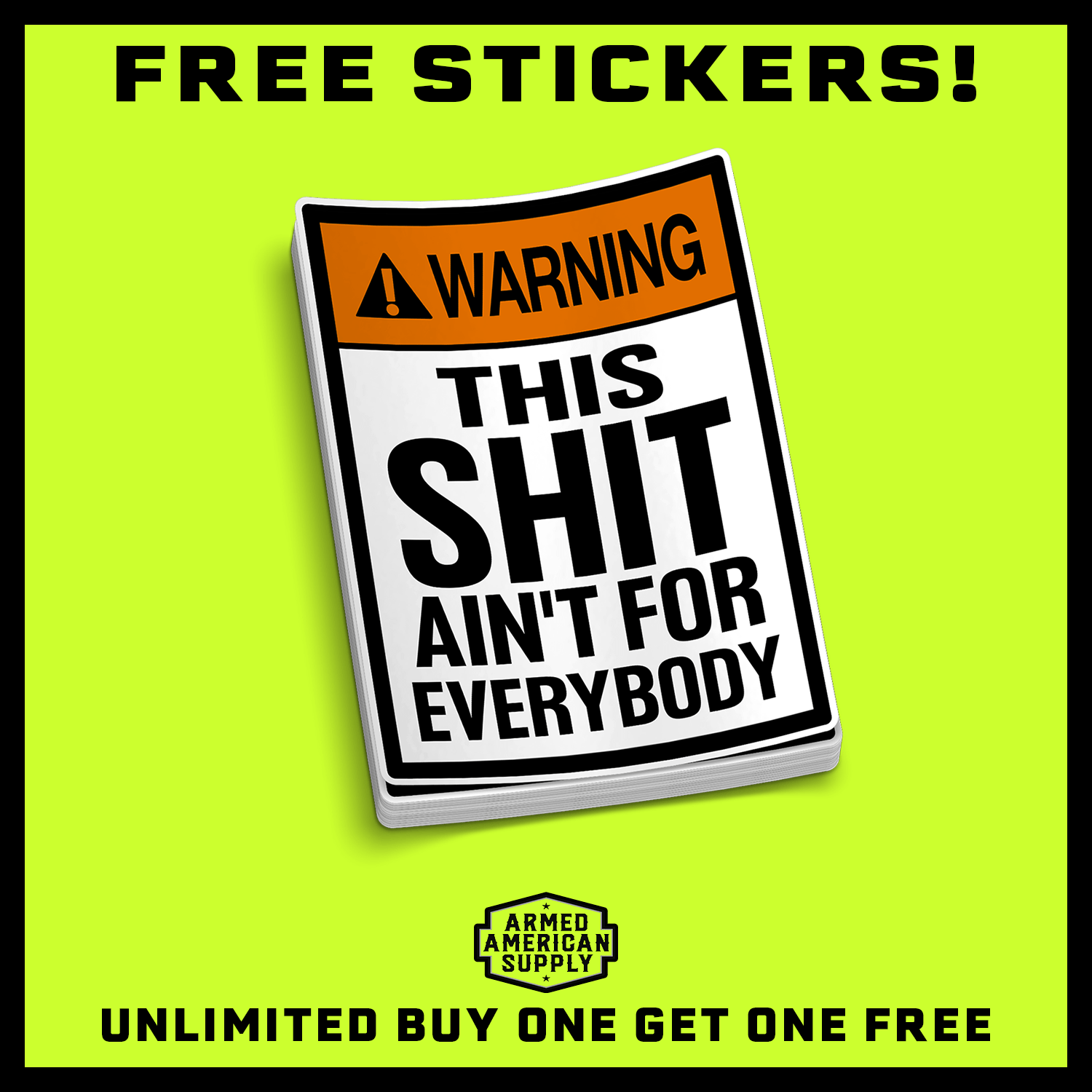 Ain't For Everybody - Hard Hat Decal - Armed American Supply