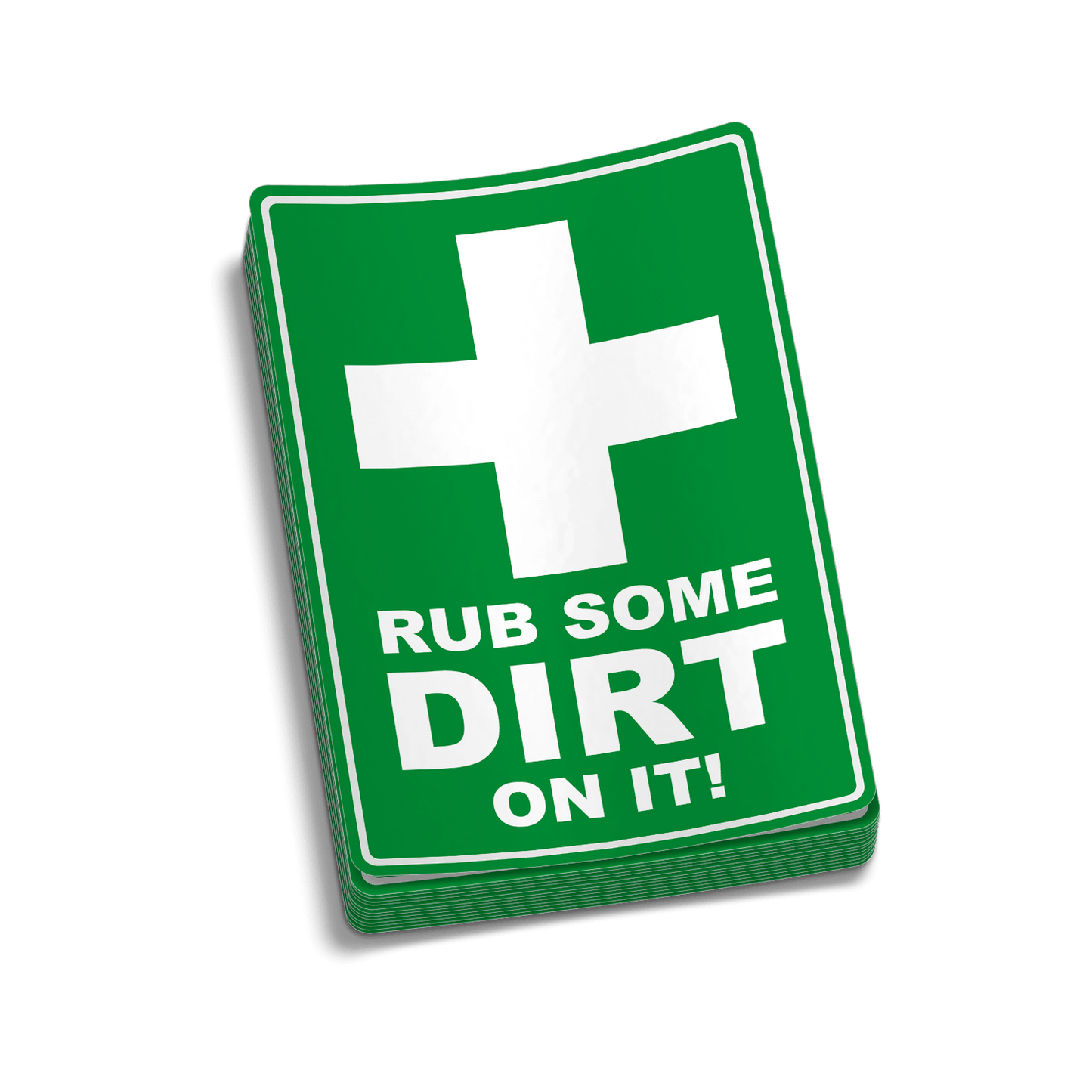 Rub Some Dirt On It - Hard Hat Decal - Armed American Supply