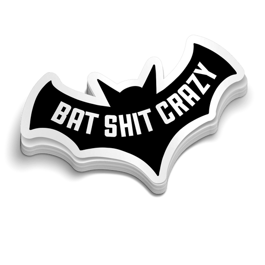 Bat Shit Crazy - Hard Hat Decal - Armed American Supply