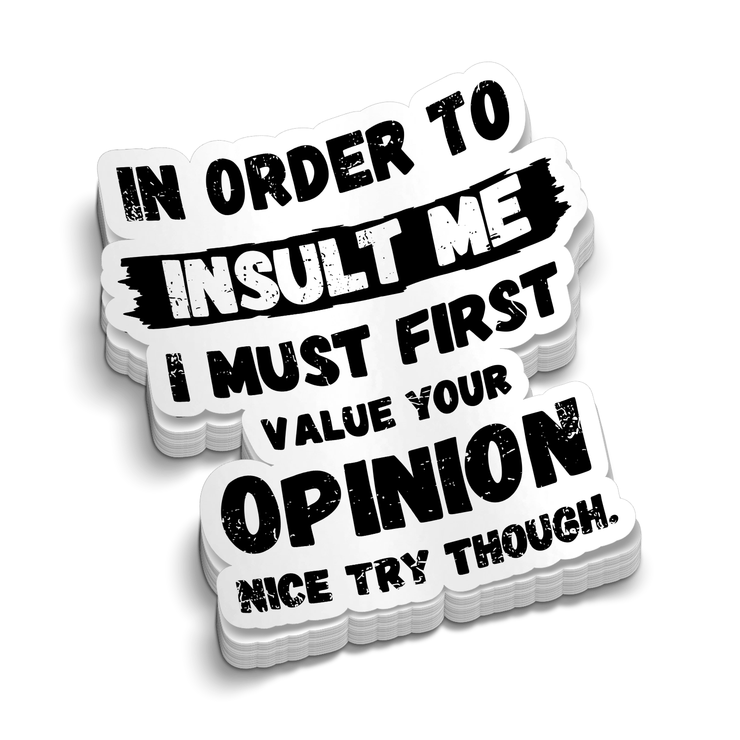 Nice Try - Hard Hat Decal - Armed American Supply