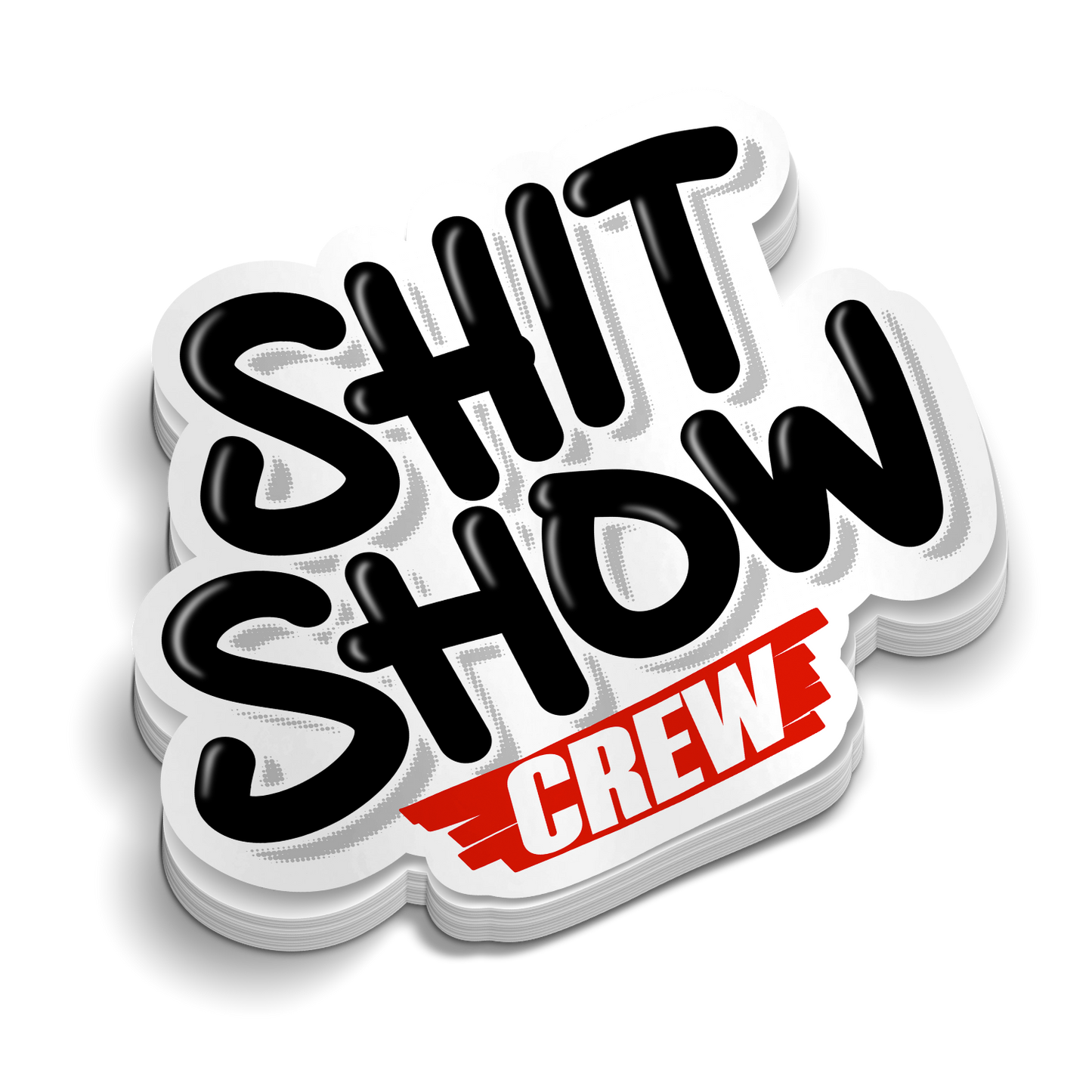 Shit Show Crew - Hard Hat Decal