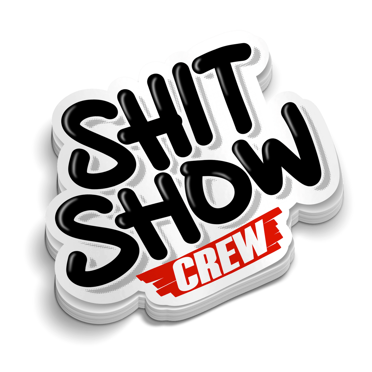 Shit Show Crew - Hard Hat Decal - Armed American Supply