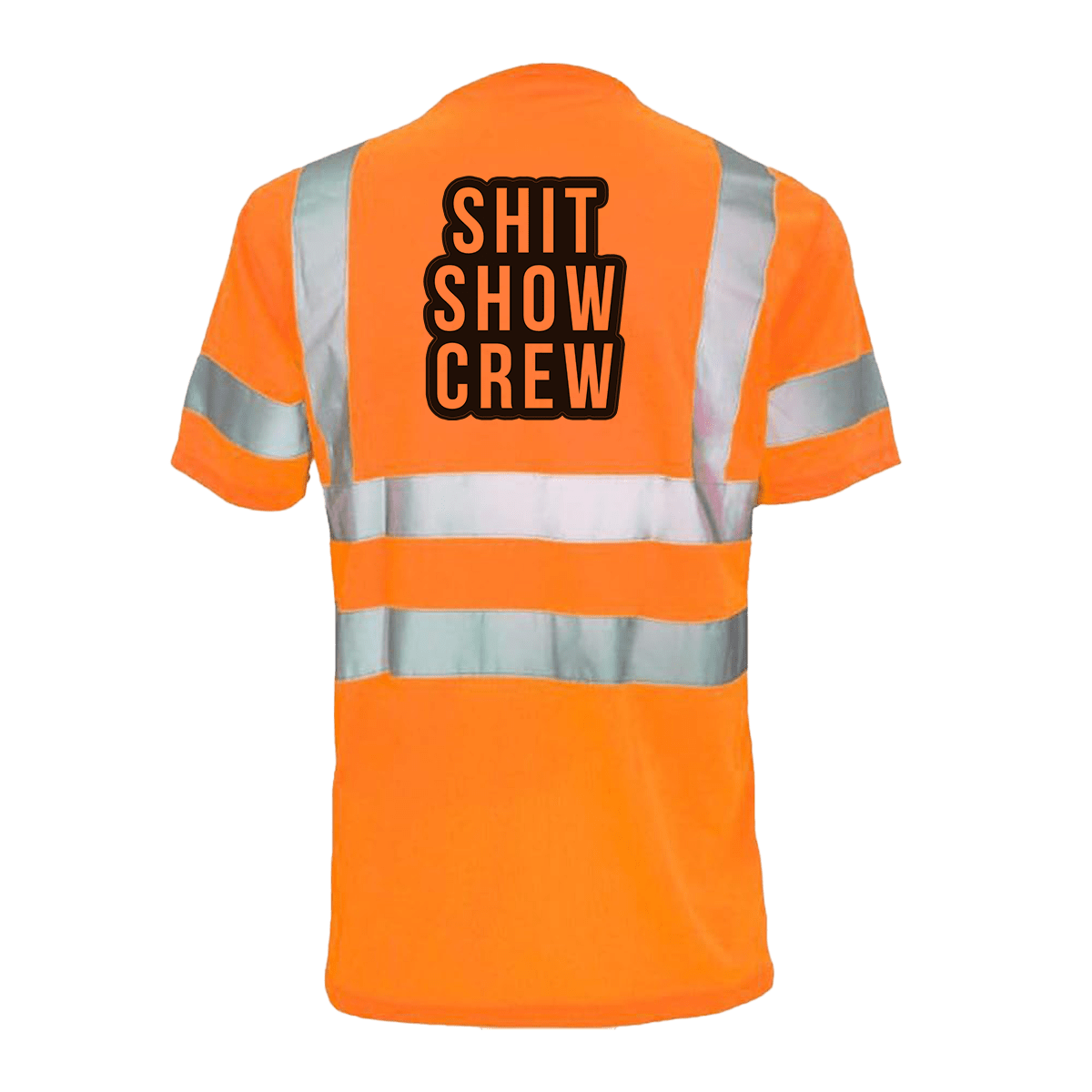 Shit Show Crew - Reflective Safety T-Shirt - Armed American Supply