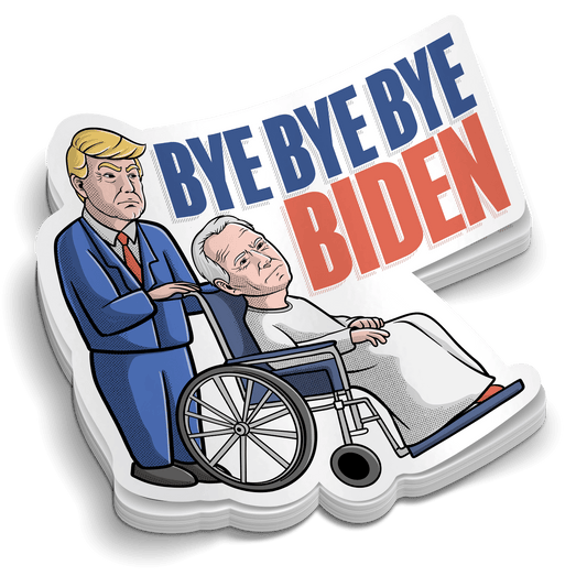 Bye Bye Bye - Hard Hat Decal - Armed American Supply