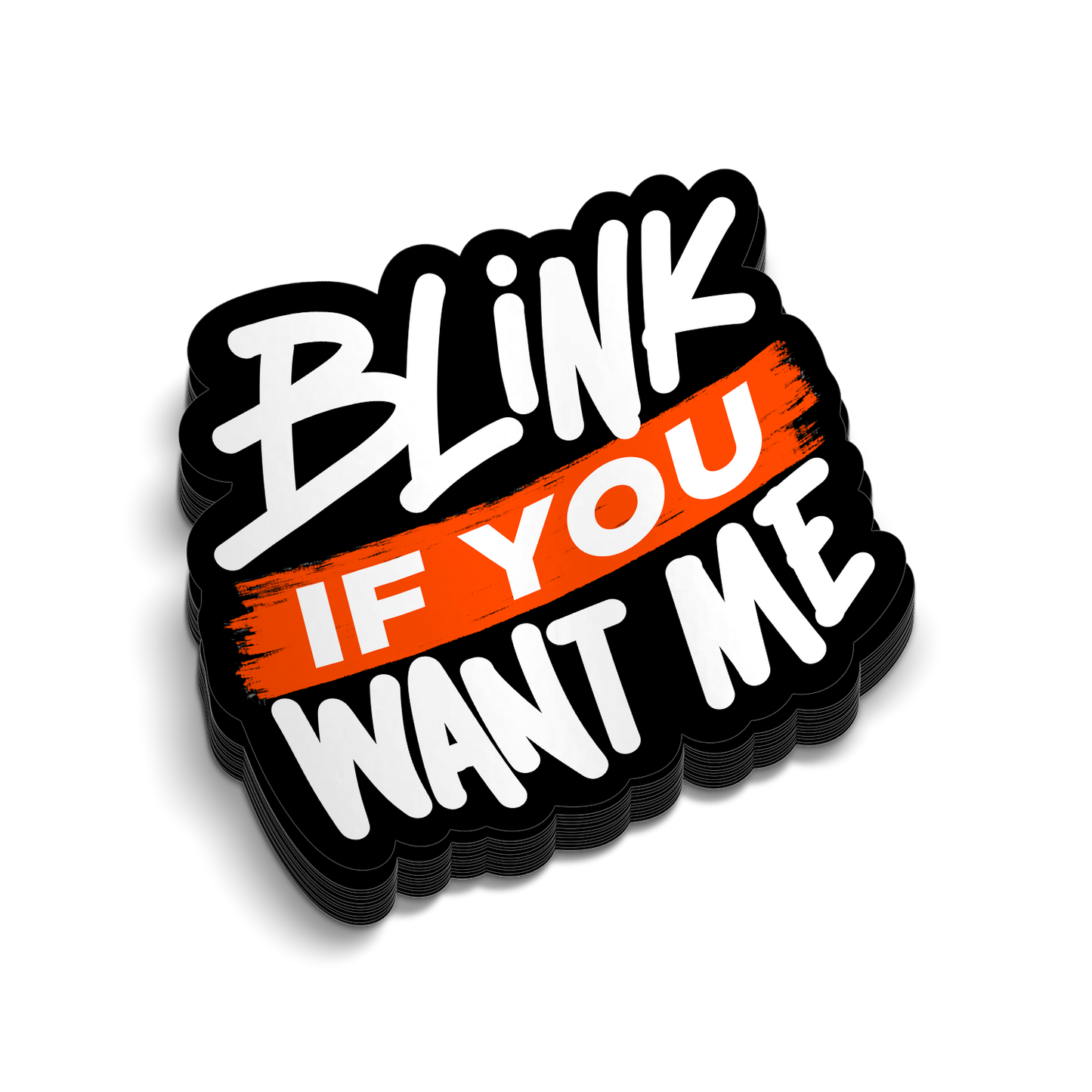 Blink You Want Me - Hard Hat Decal