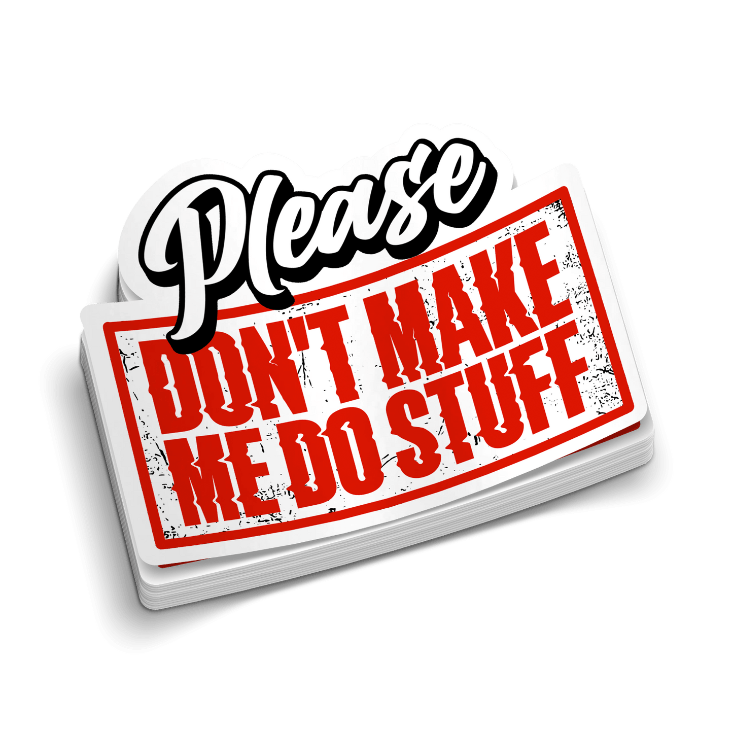 Make Me Do Stuff - Hard Hat Decal - Armed American Supply