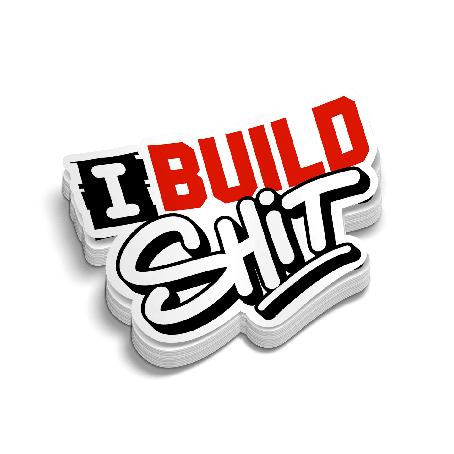 I Build Shit - Hard Hat Decal - Armed American Supply