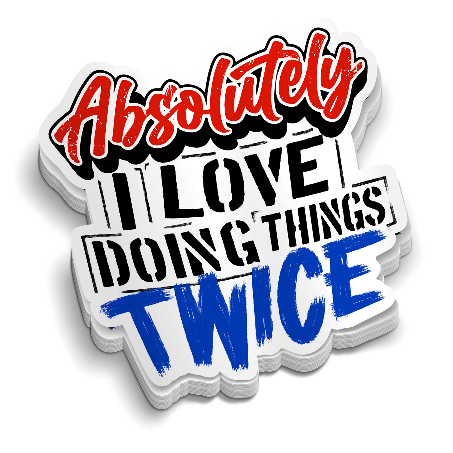 Absolutely Love Doing This - Hard Hat Decal