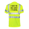 No idea what i'm doing - reflective safety t-shirt