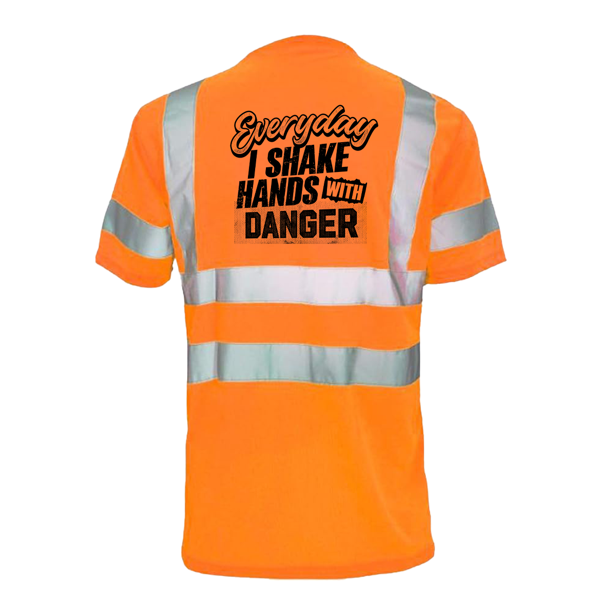 Shake Hands with Danger - Reflective Safety T-Shirt