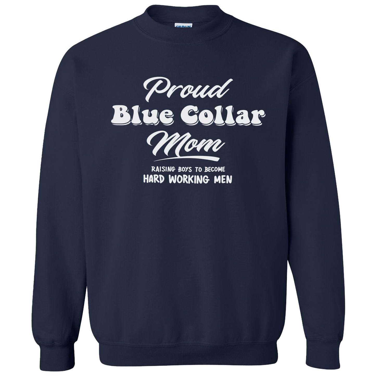 Proud Blue Collar Mom - Crew Sweatshirt - Navy