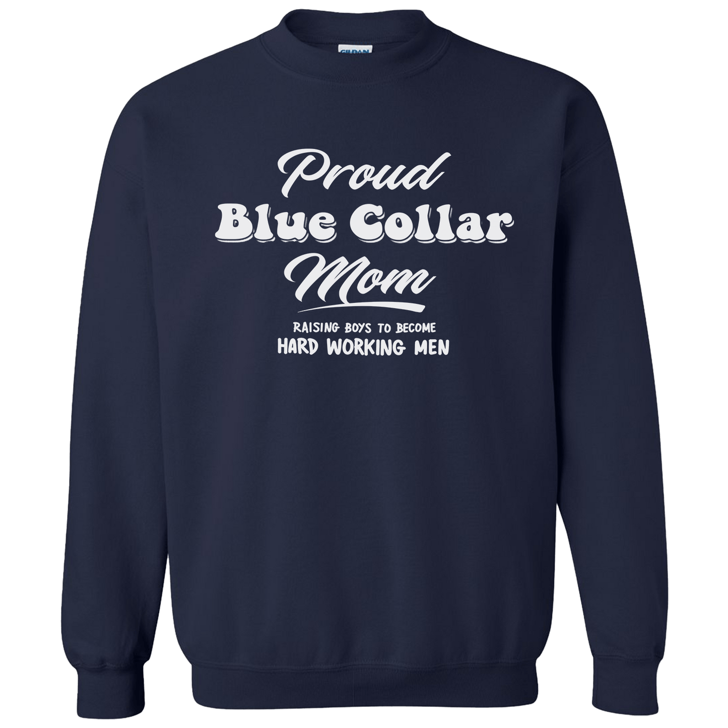 Proud Blue Collar Mom - Crew Sweatshirt - Navy - Armed American Supply