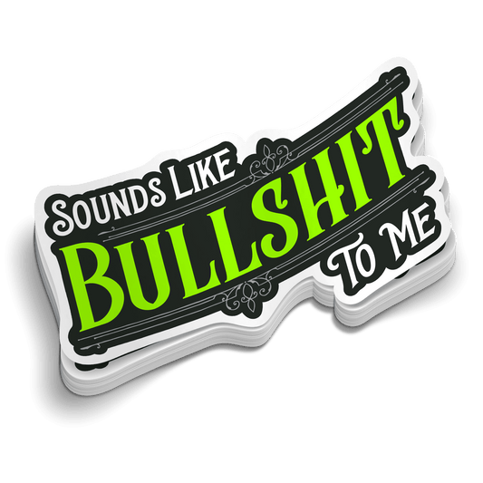 Sounds Like BS Hard Hat Decal - Armed American Supply