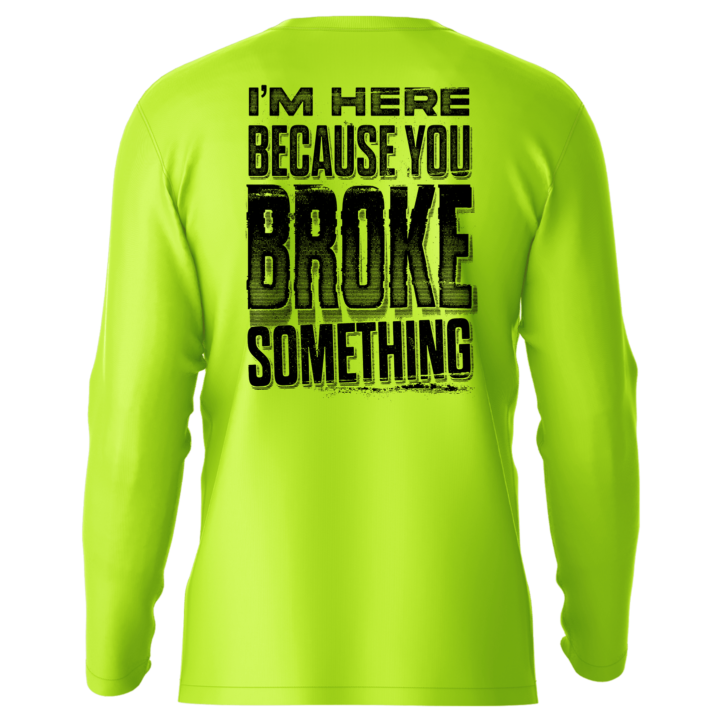 Broke Something - Hi - Visibility UPF 50 Long Sleeve Sun Shirt - Armed American Supply