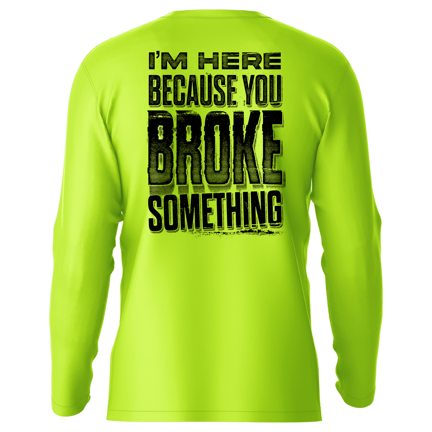 Broke Something - Hi - Visibility UPF 50 Long Sleeve Sun Shirt - Armed American Supply